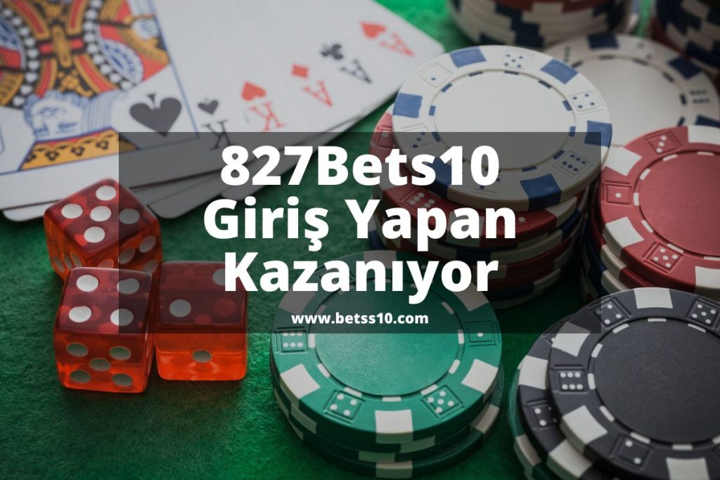 827Bets10-bets10giris-bets10girisyapkazan