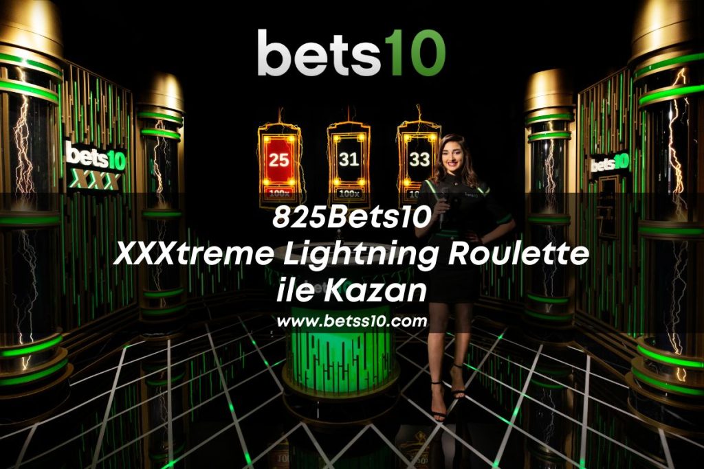 825Bets10.com XXXtreme Lightning Roulette ile Kazan