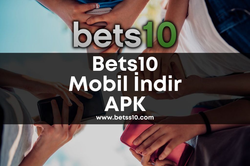 betss10-bets10-bets10apk-bets10indir