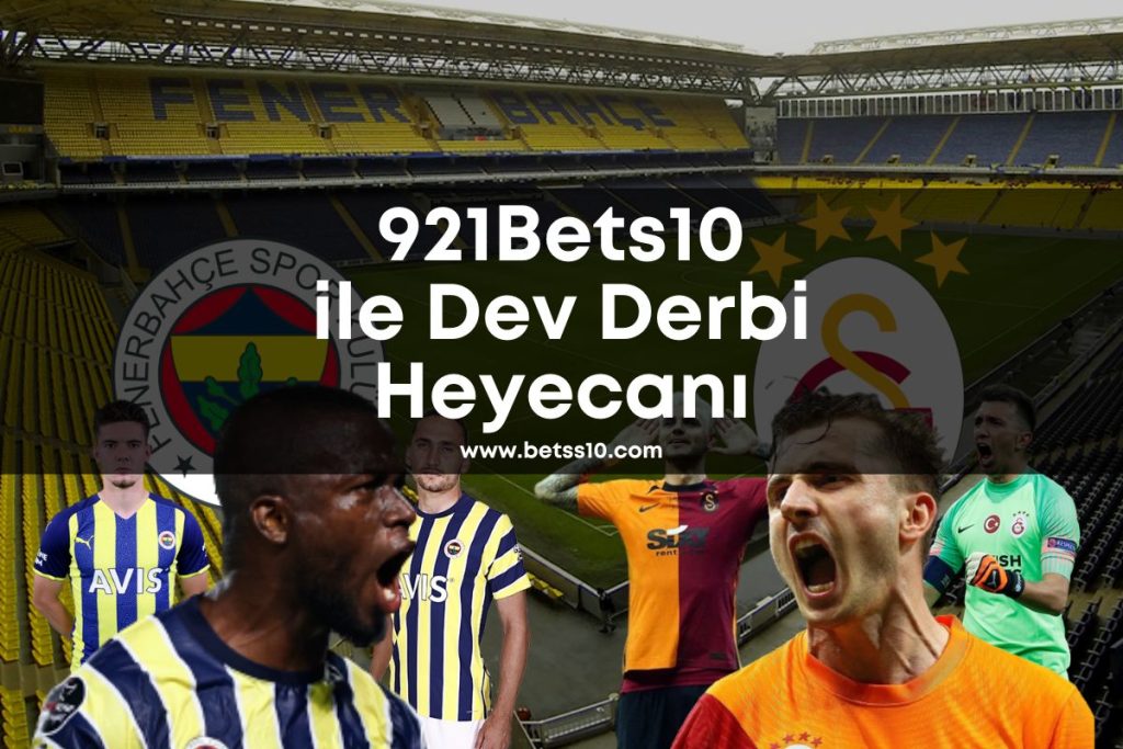 921Bets10-fener-gs-derbi-bets10-betss10