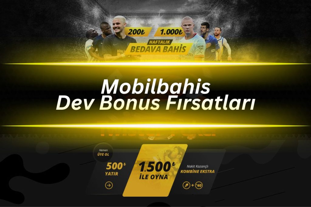 mobilbahis-dev-bonuslari-mobil-bahis